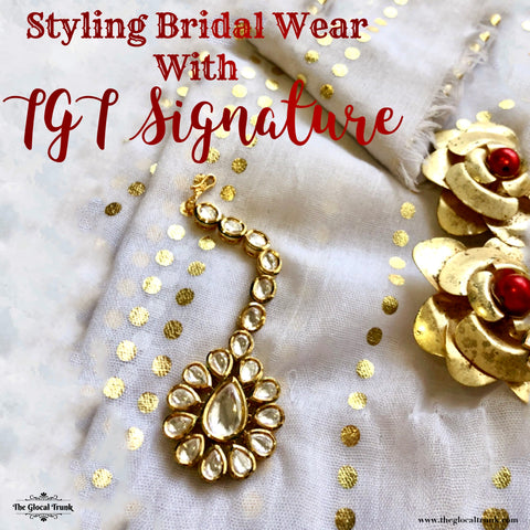 Styling Bridal Wear with TGT Signature  