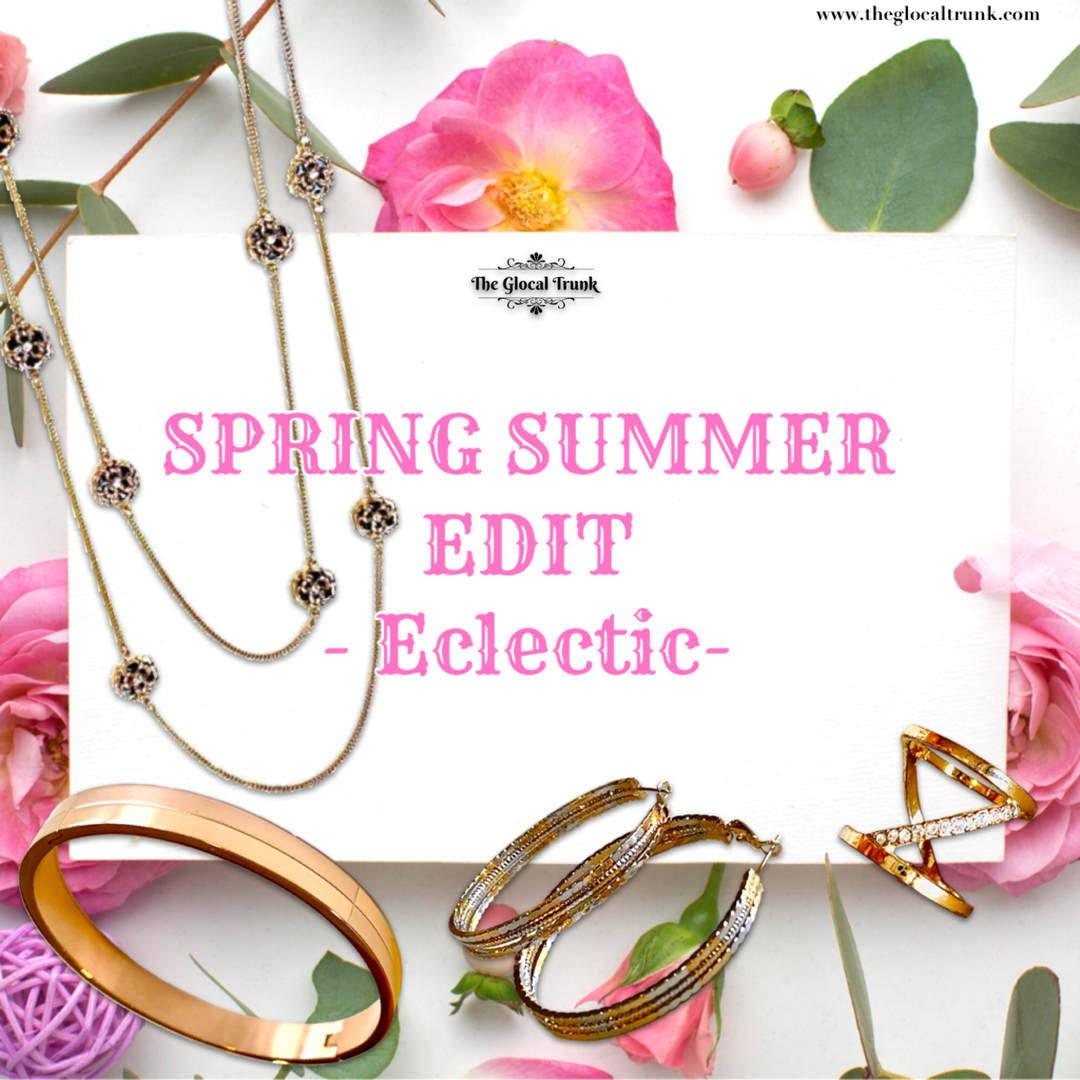 SPRING SUMMER EDIT - Eclectic