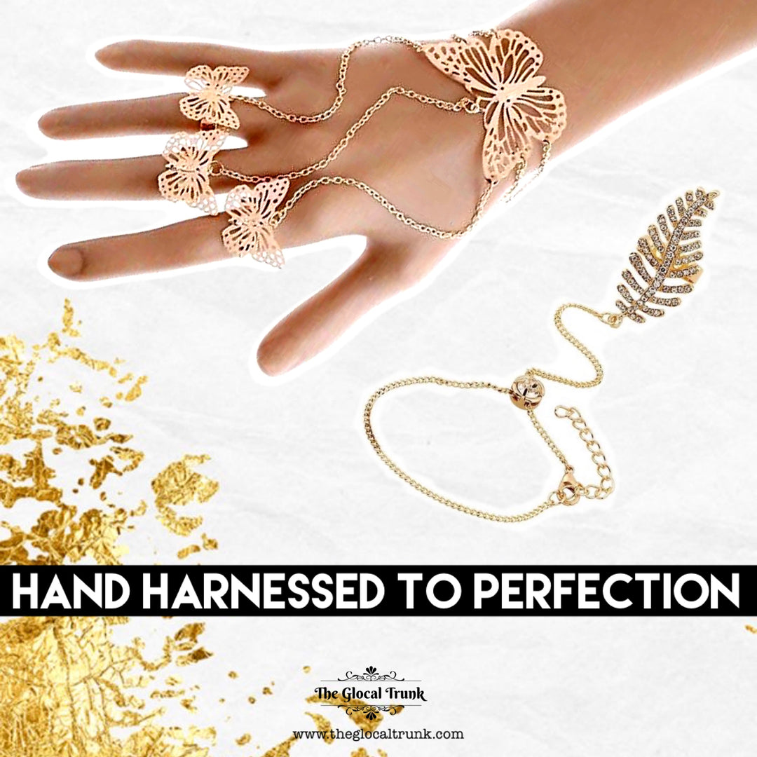 HAND HARNESSED TO PERFECTION