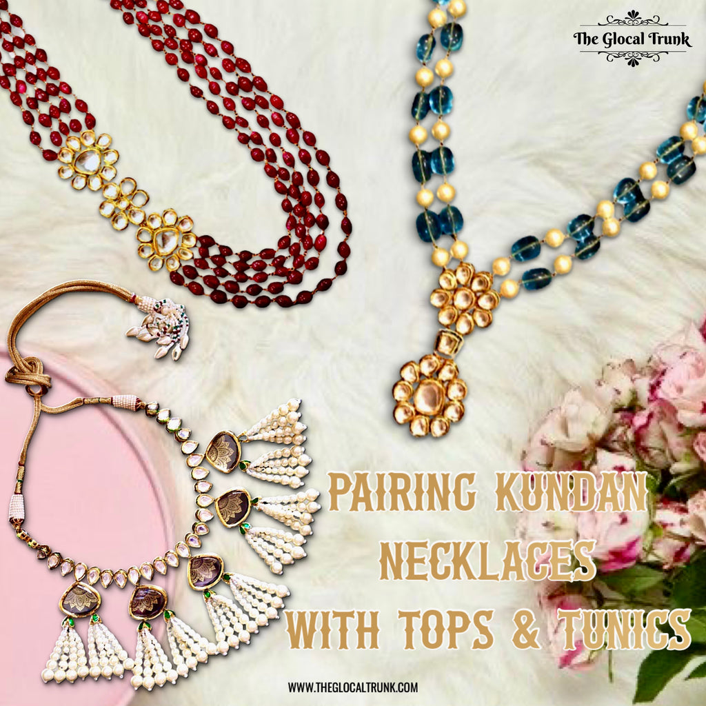 PAIRING KUNDAN NECKLACES WITH TOPS AND TUNICS