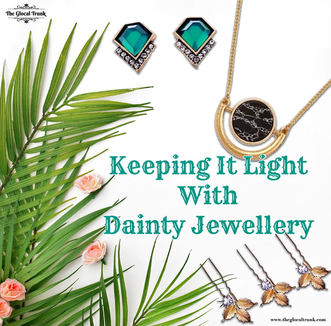 Keeping It Light with Dainty Jewellery