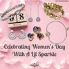 Celebrating Women’s Day With A Sparkle