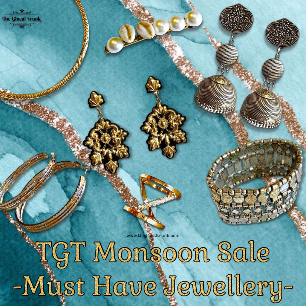 TGT MONSOON SALE -Must Have Jewellery-