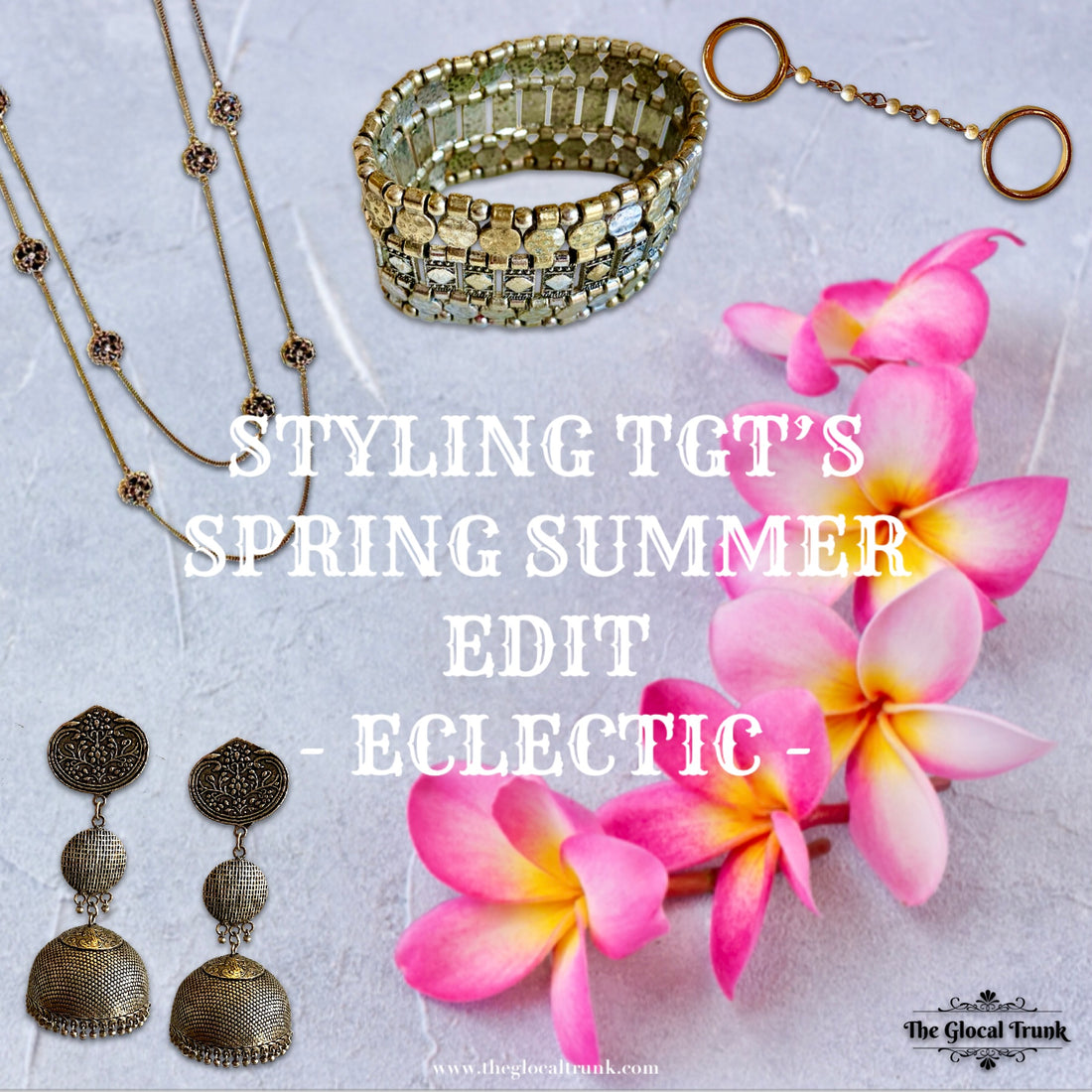 STYLING TGT’S SPRING SUMMER EDIT - ECLECTIC