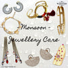 Monsoon - Jewellery Care