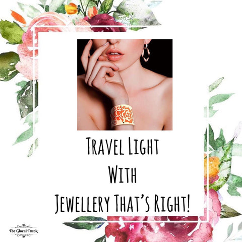 Travel Light, With Jewellery That’s Right!